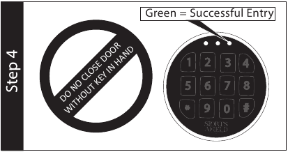 Sports Afield - 18 Gun Safe - SECURITY CODE SETUP FOR NON ILLUMINATED E-LOCKS Step 4 SECURITY CODE SETUP FOR NON ILLUMINATED E-LOCKS Step 4