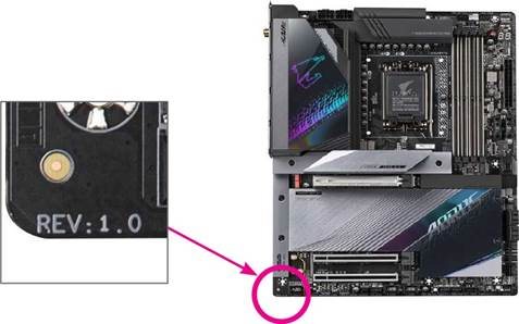 GIGABYTE - Z790M AORUS ELITE AX - Αναγνώριση της αναθεώρησης της μητρικής σας πλακέτας Αναγνώριση της αναθεώρησης της μητρικής σας πλακέτας