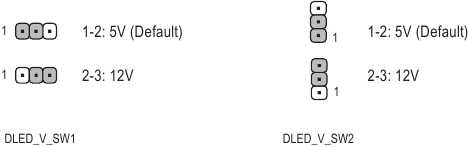 GIGABYTE - B450 AORUS ELITE V2 - DLED_V_SW1/DLED_V_SW2 DLED_V_SW1/DLED_V_SW2