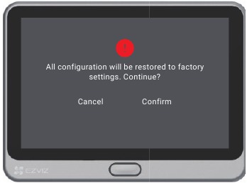 EZVIZ - DP2 - Restoring to Factory Settings Restoring to Factory Settings