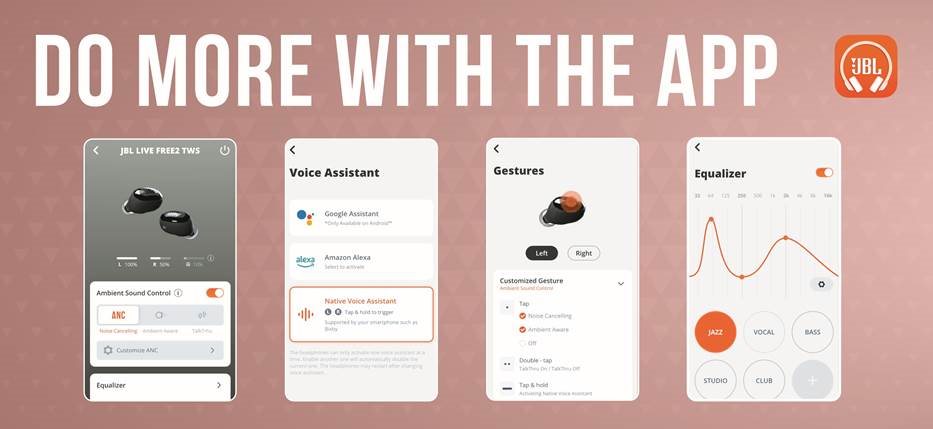 JBL - Harman Live Free 2 TWS - NAREDITE VEČ Z APLIKACIJO NAREDITE VEČ Z APLIKACIJO